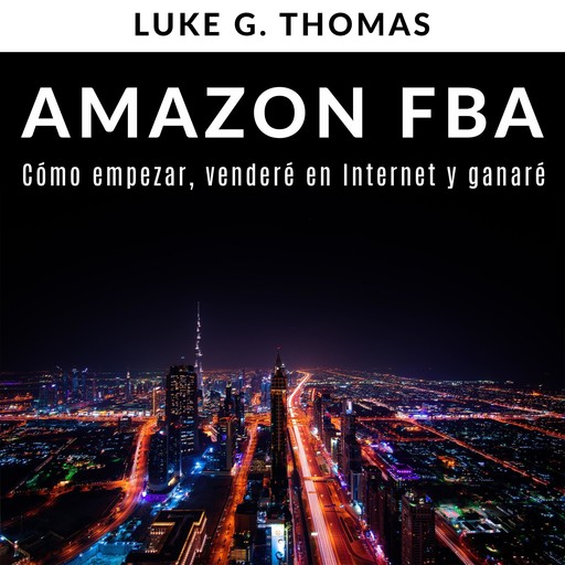 Amazon FBA, Luke G. Thomas