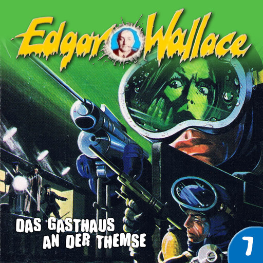 Edgar Wallace, Folge 7: Das Gasthaus an der Themse, Edgar Wallace, George Chevalier