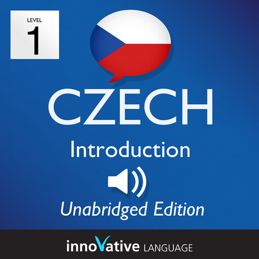 Learn Czech - Level 1: Introduction to Czech, Volume 1, Innovative Language Learning, CzechClass101.com