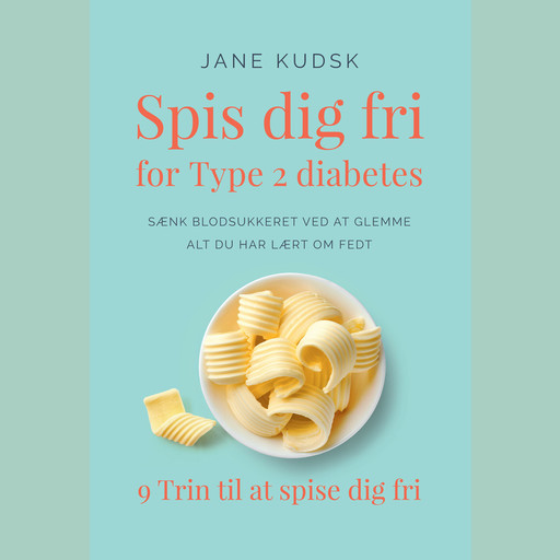 Spis dig fri for Type 2 diabetes, Jane Kudsk