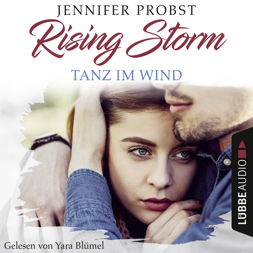 Tanz im Wind - Rising-Storm-Reihe 4 (Ungekürzt), Jennifer Probst