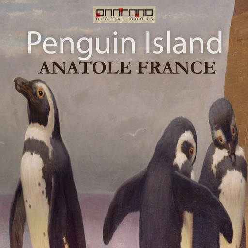 Penguin Island, Anatole France