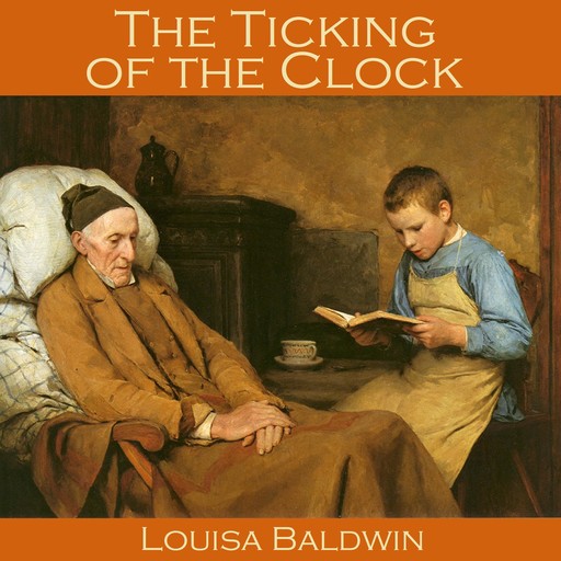 The Ticking of the Clock, Луиза Болдуин