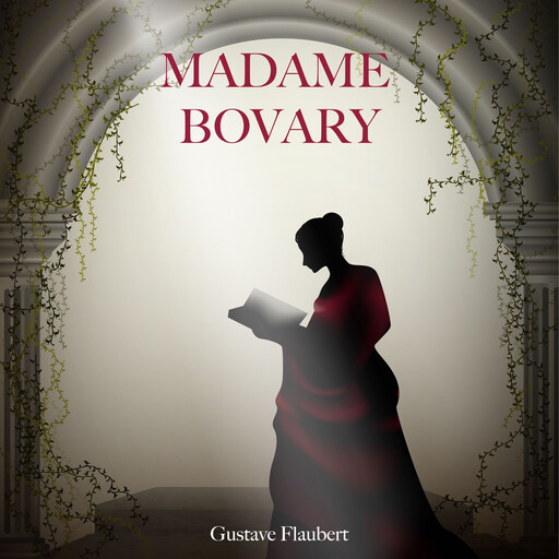 Madame Bovary, Gustave Flaubert