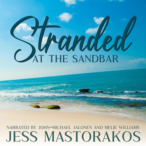Stranded at the Sandbar, Jess Mastorakos