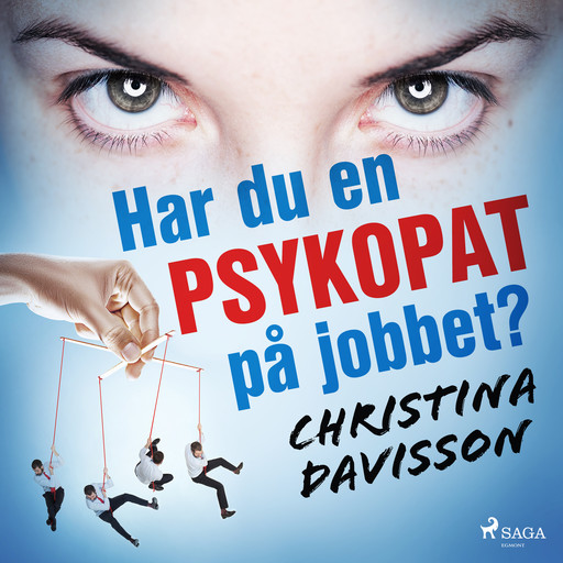 Har du en psykopat på jobbet?, Christina Davisson
