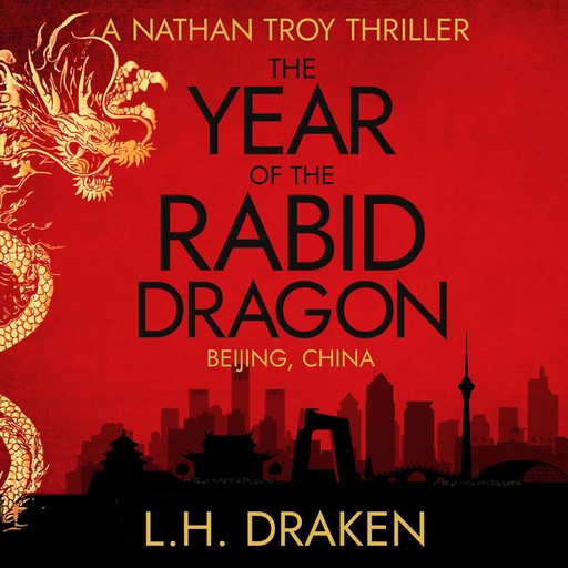 The Year of the Rabid Dragon, L.H. Draken