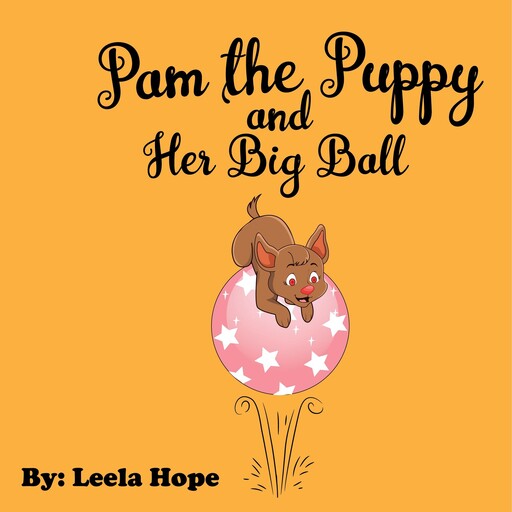 Pam the Puppy and Her Big Ball, Leela Hope