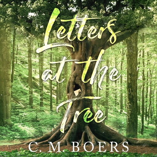 Letters at the Tree, C.M. Boers
