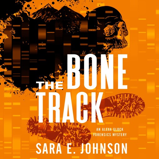 The Bone Track, Sara E. Johnson