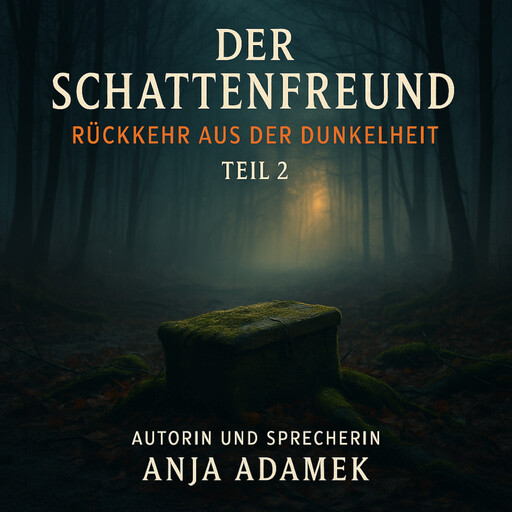 Der Schattenfreund, Anja Adamek
