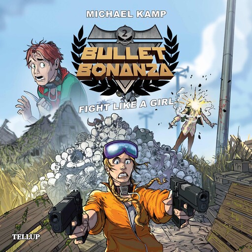 Bullet Bonanza #2: Fight like a Girl, Michael Kamp