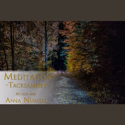 Meditation - Tacksamhet, Anna Numell
