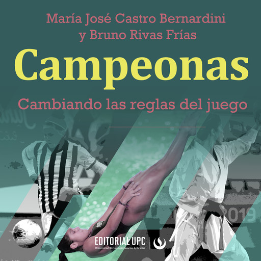 Campeonas, Bruno Rivas Frías, María José Castro Bernardini