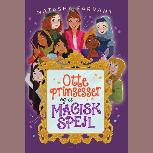 Otte prinsesser og et magisk spejl, Natasha Farrant
