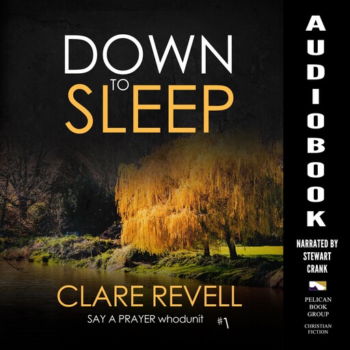 Down to Sleep, Clare Revell