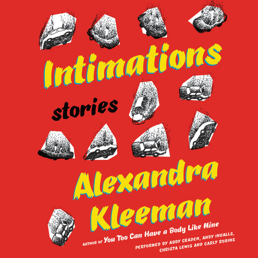 Intimations, Alexandra Kleeman