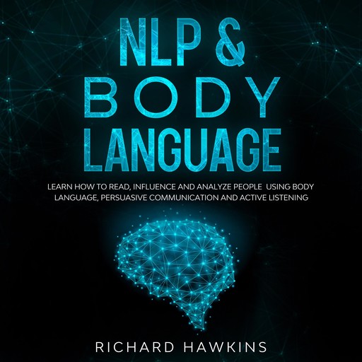 NLP & Body Language, Richard Hawkins