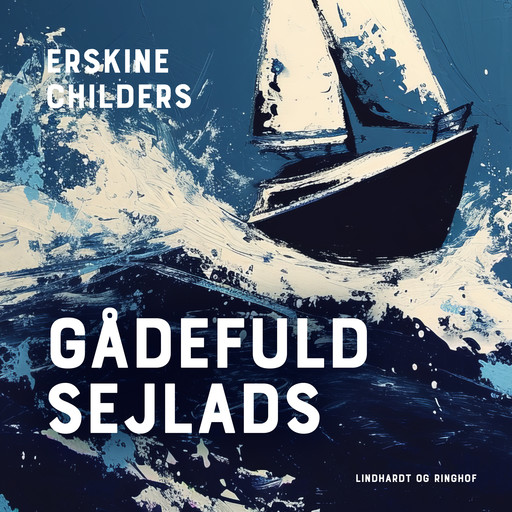 Gådefuld sejlads, Erskine Childers