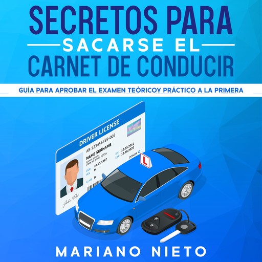 Secretos para Sacarse el Carnet de Conducir, Mariano Nieto