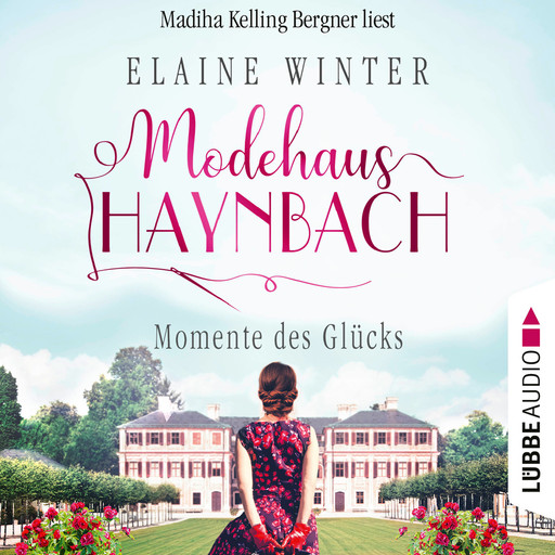 Momente des Glücks - Modehaus Haynbach, Teil 4 (Ungekürzt), Elaine Winter