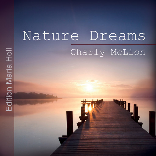 Nature Dreams, Charly McLion