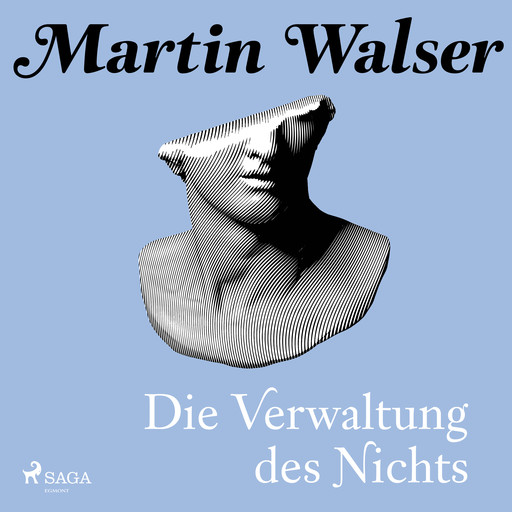 Die Verwaltung des Nichts, Martin Walser