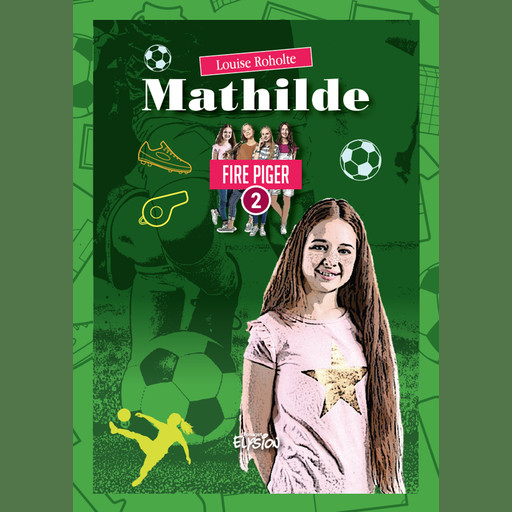 Mathilde, Louise Roholte