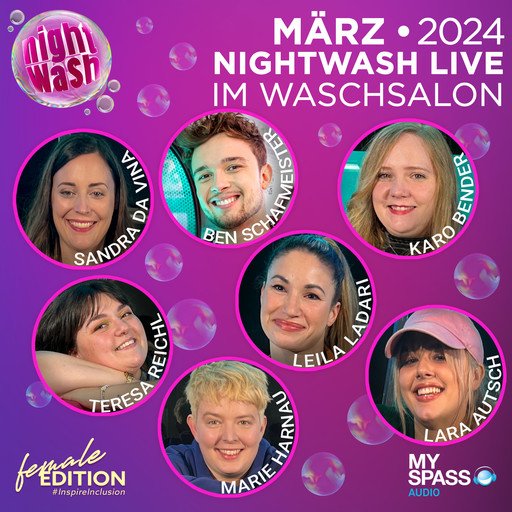 NightWash Live, März 2024 - Female Edition, Sandra da Vina, Teresa Reichl, Ben Schafmeister, Leila Ladari, Karo Bender, Marie Harnau, Lara Autsch