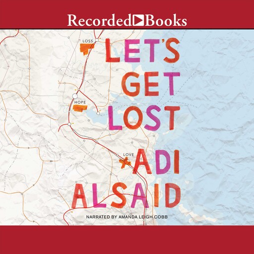 Let's Get Lost, Adi Alsaid