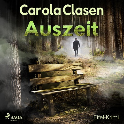 Auszeit - Eifel-Krimi (Ungekürzt), Carola Clasen