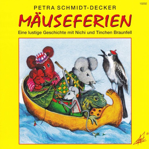 Mäuseferien - Eine lustige Geschichte mit Nichi und Tinchen Braunfell, Petra Schmidt-Decker