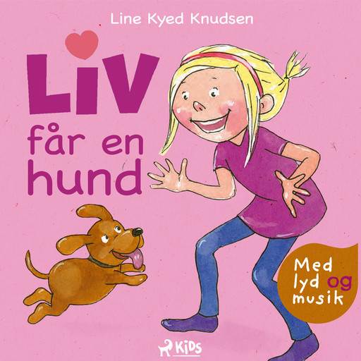 Liv får en hund (hørespil), Line Kyed Knudsen