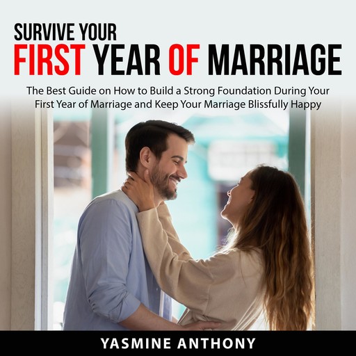Survive Your First Year of Marriage, Yasmine Anthony
