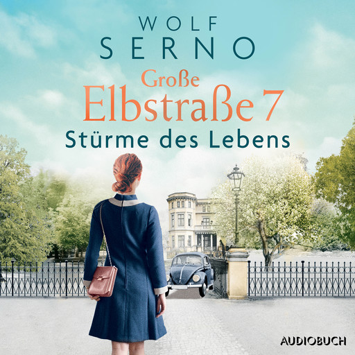 Große Elbstraße 7 (Band 3) - Stürme des Lebens, Wolf Serno