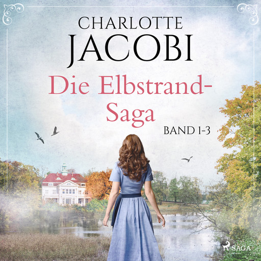 Die Elbstrand-Saga (Band 1-3), Charlotte Jacobi