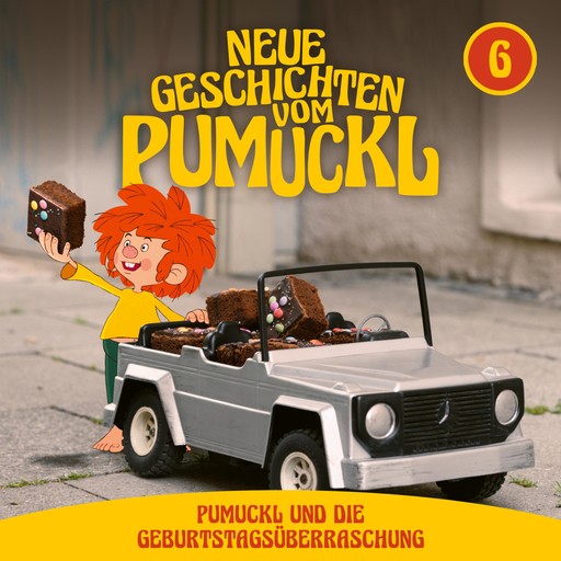 06: Pumuckl und die Geburtstagsüberraschung (Neue Geschichten vom Pumuckl), Angela Strunck, Matthias Pacht, Katharina Köster, Moritz Binder, Korbinian Dufter