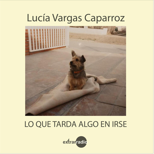 Lo que tarda algo en irse (Completo), Lucía Vargas Caparroz
