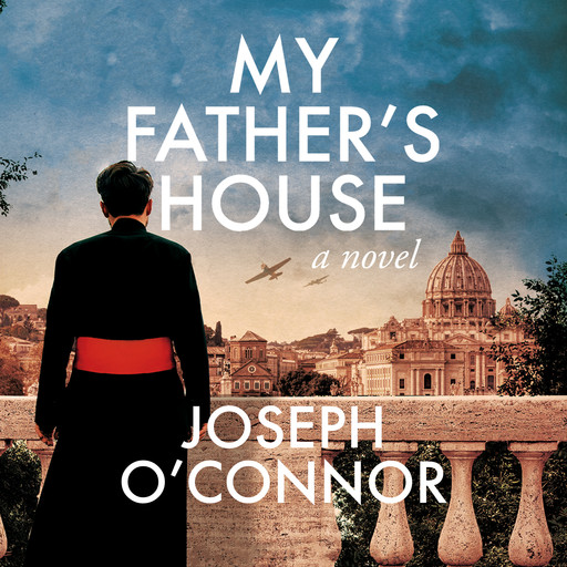 My Father's House, Joseph O'Connor