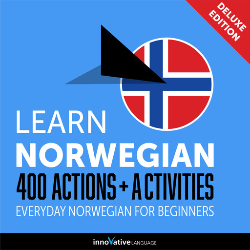 Everyday Norwegian for Beginners - 400 Actions & Activities, Innovative Language Learning, NorwegianClass101.com