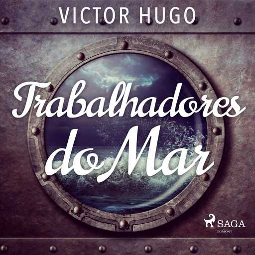 Trabalhadores do Mar, Victor Hugo