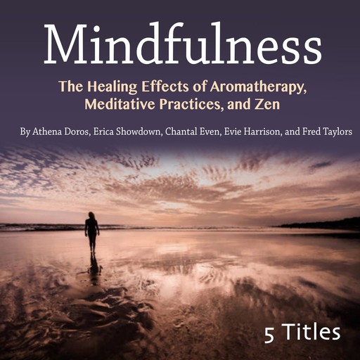 Mindfulness, Evie Harrison, Fred Taylors, Chantal Even, Athena Doros, Erica Showdown
