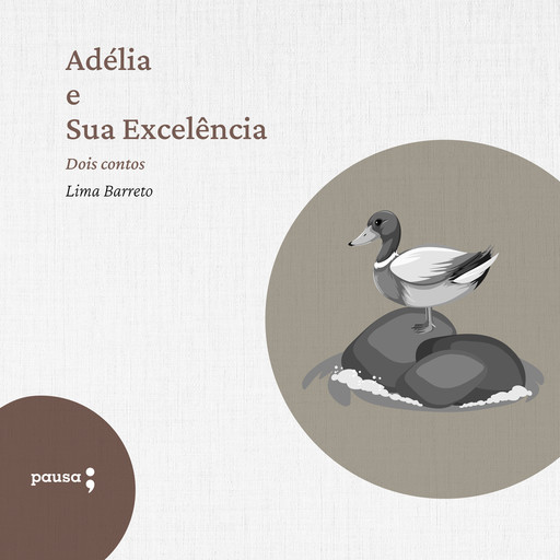 Adélia e sua excelência, Lima Barreto