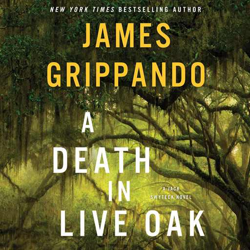 A Death in Live Oak, James Grippando