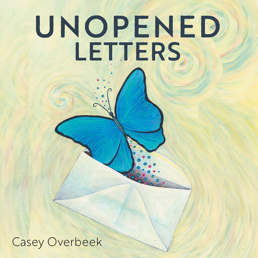 Unopened Letters, Casey Overbeek