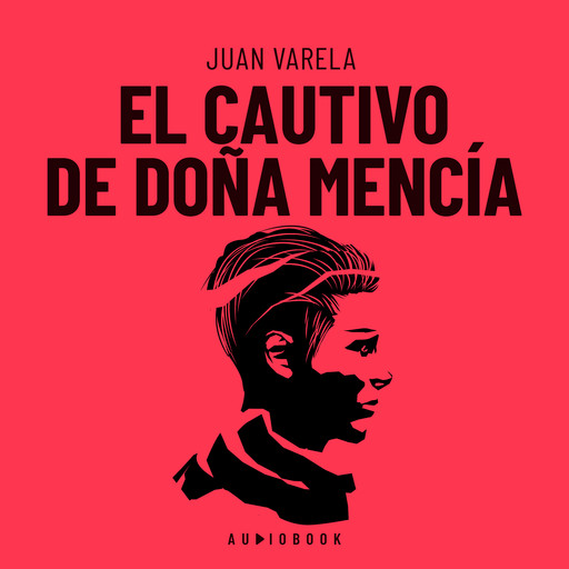 El cautivo De Doña Mencía, Juan Varela