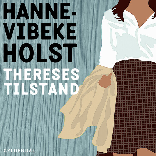 Thereses tilstand, Hanne-Vibeke Holst