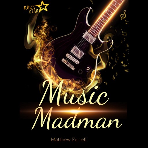 Music Madman, Matthew Ferrell