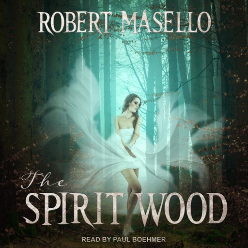 The Spirit Wood, Robert Masello