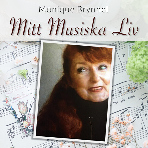 Mitt Musiska Liv, Monique Brynnel